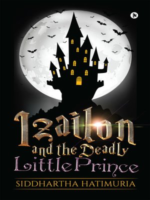 cover image of Izailon and the Deadly Little Prince